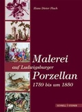 Cover: Malerei auf Ludwigsburger Porzellan 1759 bis um 1850 - Schnell & Steiner