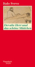 Cover: Der alte Herr und das sch&ouml;ne M&auml;dchen - Wagenbach