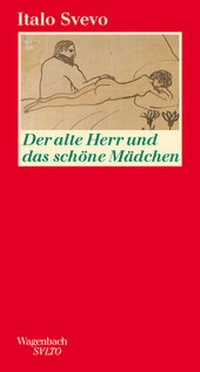 Abbildung von: Der alte Herr und das schöne Mädchen - Wagenbach