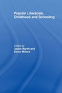 Cover: Popular Literacies, Childhood and Schooling - Routledge