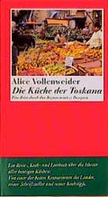 Cover: Die K&uuml;che der Toskana - Wagenbach