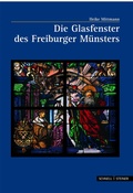 Cover: Die Glasfenster des Freiburger M&uuml;nsters - Schnell & Steiner