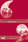 Cover: Investigating Workplace Discourse - Routledge
