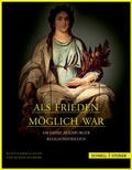 Cover: Als Frieden m&ouml;glich war - Schnell & Steiner