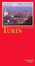 Cover: Turin. Eine literarische Einladung - Wagenbach