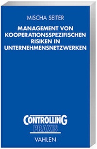 Enlarge image Cover: Management von kooperationsspezifischen Risiken in Unternehmensnetzwerken - Vahlen