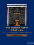 Cover: Die protestantischen Schriftalt&auml;re des 16. und 17. Jahrhunderts in Nordwestdeutschland - Schnell & Steiner