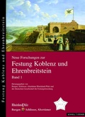 Cover: Neue Forschungen zur Festung Koblenz und Ehrenbreitstein - Schnell & Steiner