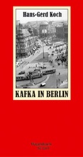 Cover: Kafka in Berlin - Wagenbach