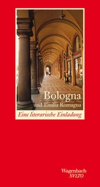 Abbildung von: Bologna und Emilia Romagna - Wagenbach