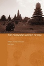 Cover: The Changing World of Bali - Routledge