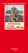 Cover: In Erinnerung an einen vorz&uuml;glichen Wein - Wagenbach