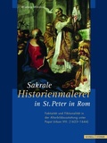 Cover: Sakrale Historienmalerei in St. Peter in Rom - Schnell & Steiner