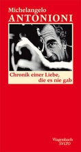 Cover: Chronik einer Liebe, die es nie gab - Wagenbach