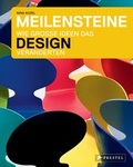 Cover: Meilensteine - Wie gro&szlig;e Ideen das Design ver&auml;nderten - Prestel