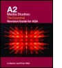 Cover: A2 Media Studies: The Essential Revision Guide for AQA - Routledge