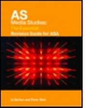 Enlarge image Cover: AS Media Studies: The Essential Revision Guide for AQA - Routledge