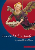 Cover: Tausend Jahre Taufen in Mitteldeutschland - Schnell & Steiner