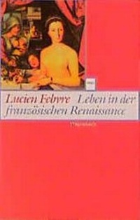 Enlarge image Cover: Leben in der französischen Renaissance - Wagenbach