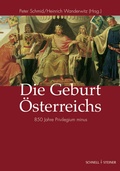 Cover: Die Geburt &Ouml;sterreichs - Schnell & Steiner