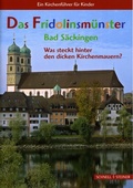 Cover: Das Fridolinm&uuml;nster Bad S&auml;ckingen - Schnell & Steiner