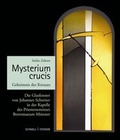Cover: Mysterium Crucis - Geheimnis des Kreuzes - Schnell & Steiner