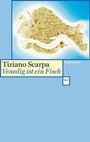 Cover: Venedig ist ein Fisch - Wagenbach