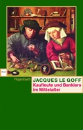 Cover: Kaufleute und Bankiers im Mittelalter - Wagenbach