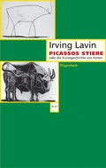 Cover: Picassos Stiere oder die Kunstgeschichte von hinten - Wagenbach