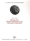 Cover: Silbergeschirr, Kultur und Luxus in der r&ouml;mischen Gesellschaft - Philipp von Zabern in Herder
