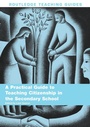 Cover: A Practical Guide to Teaching Citizenship in the Secondary School - Routledge