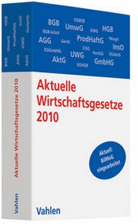 Bild vergrößern Bild: Aktuelle Wirtschaftsgesetze 2010 - Vahlen