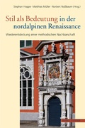 Cover: Stil als Bedeutung in der nordalpinen Renaissance - Schnell & Steiner