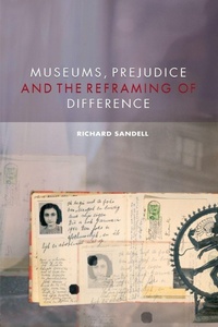 Enlarge image Cover: Museums, Prejudice and the Reframing of Difference - Routledge
