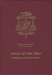 Enlarge image Cover: Jesus ist der Herr - Predigten und Ansprachen - Schnell & Steiner