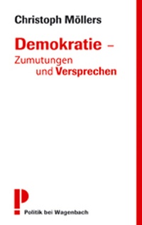 Abbildung von: Demokratie - Zumutungen und Versprechen - Wagenbach