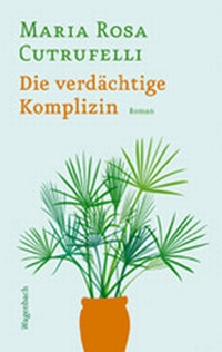 Enlarge image Cover: Die verdächtige Komplizin - Wagenbach