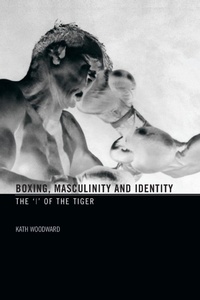 Enlarge image Cover: Boxing, Masculinity and Identity - Routledge