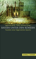 Cover: Bayern unter den R&ouml;mern - Schnell & Steiner