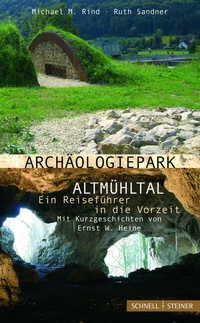 Abbildung von: Archäologiepark Altmühltal - Ein Reiseführer in die Vorzeit - Schnell & Steiner
