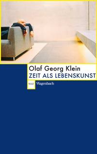 Enlarge image Cover: Zeit als Lebenskunst - Wagenbach