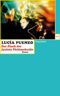 Abbildung von: Der Fluch der Jacinta Pichimahuida - Wagenbach