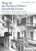 Cover: Wege f&uuml;r das Berliner Schloss / Humboldt-Forum - Schnell & Steiner