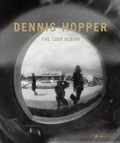 Cover: Dennis Hopper: The Lost Album - Prestel