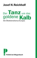 Cover: Der Tanz um das goldene Kalb - Wagenbach