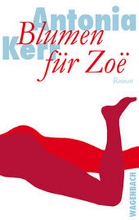 Abbildung von: Blumen für Zoë - Wagenbach