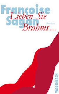 Abbildung von: Lieben Sie Brahms... - Wagenbach