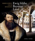 Cover: Ewig bl&uuml;he Bayerns Land - Schnell & Steiner