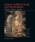 Cover: Le catacombe cristiane di Roma - Schnell & Steiner