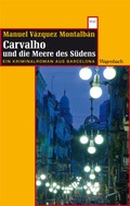 Cover: Carvalho und die Meere des S&uuml;dens - Wagenbach